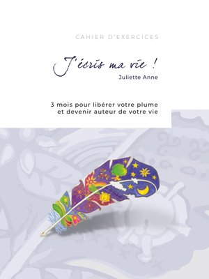 cover image of J'écris ma vie !